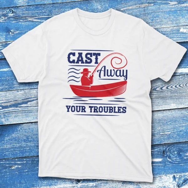 Cast away your troubles white Fisherman Tee