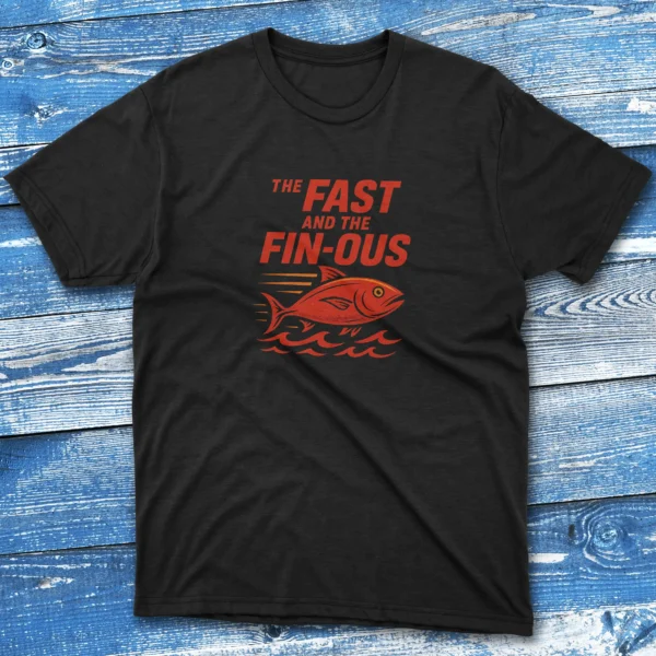 The fast and the fin ous black Fishermen T-shirt The fast and the fin ous black Fishermen T-shirt
