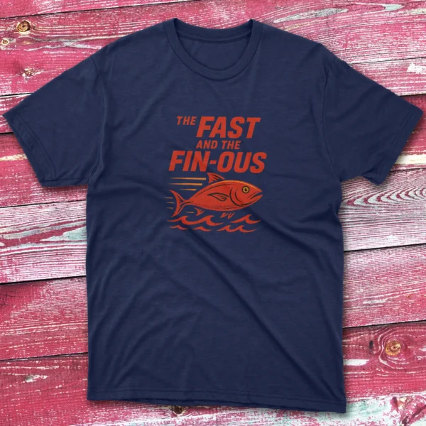 The fast and the fin ous navy Fisherman Tee The fast and the fin ous navy Fisherman Tee