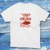 The fast and the fin ous white Anglers T-shirts The fast and the fin ous white Anglers T-shirts
