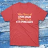 Who need a spring break when red Fishing T-shirt