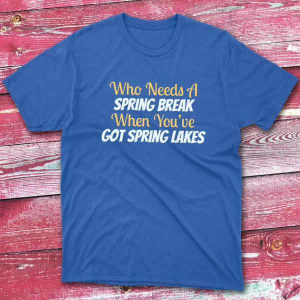 Who need a spring break when royal Fisherman Tee