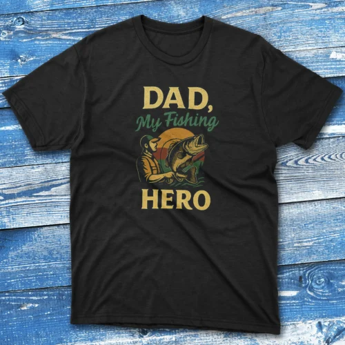 dad my fishing hero black Anglers T-shirts dad my fishing hero black Anglers T-shirts