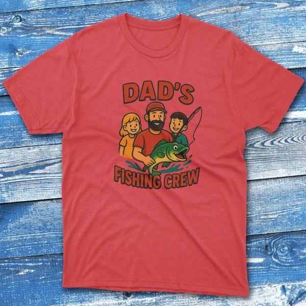 dad's fishing crew red Fishing T-shirt