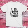 Fish are biting and the outdoor is inviting white Anglers T-shirts