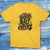 the good the bait and the catchy daisy Fishermen T-shirt the good the bait and the catchy daisy Fishermen T-shirt