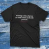 Fishign is the chance to wash Black Anglers T-shirts
