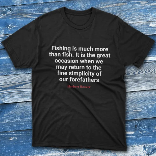 Fishing is much more that fish Black Fishermen T-shirt