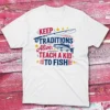 Keep tradtions white Anglers T-shirts