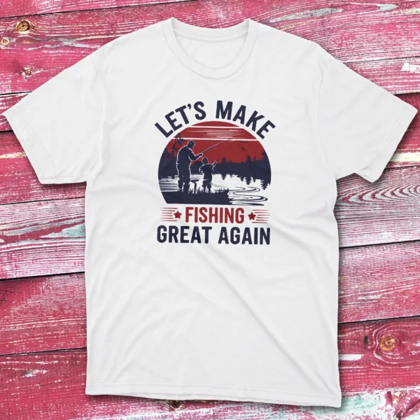 Let's make fishing great again white Anglers T-shirts