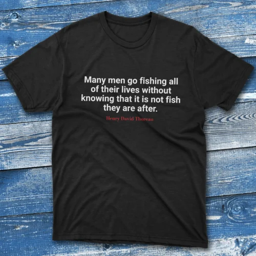 Many men go fishing all of their lives Black Fishermen T-shirt Many men go fishing all of their lives Black Fishermen T-shirt