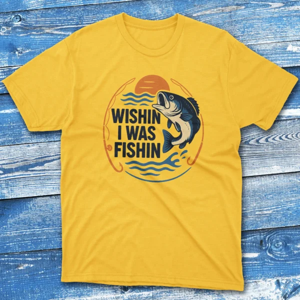 Wishin I was fishing daisy Fishing T-shirt