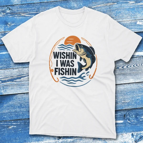 Wishin I was fishing white Anglers T-shirts