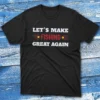 let's make fishing great again black Anglers T-shirts