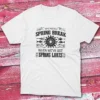 who needs a spring break when we white Fishermen T-shirt