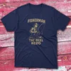 Fisherman the reel hero navy Anglers T-shirts