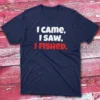 I came, i saw, i fished navy Fisherman Tee