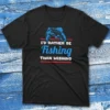 I’d rather be Fishing than wishing black Fishing T-shirt