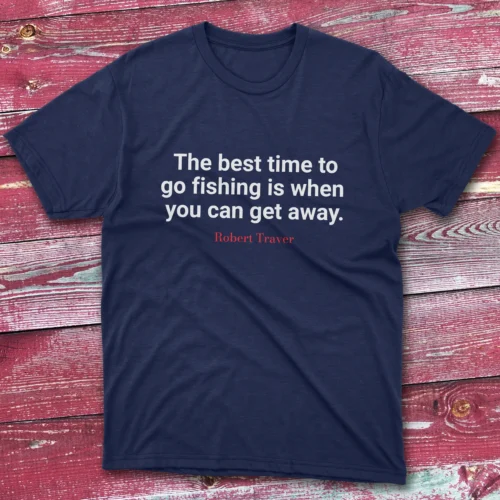The best time to go fishing Navy Anglers T-shirts