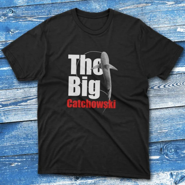 The big catchowski black Anglers T-shirts