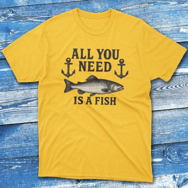 all you need is a fish daisy Fishermen T-shirt all you need is a fish daisy Fishermen T-shirt