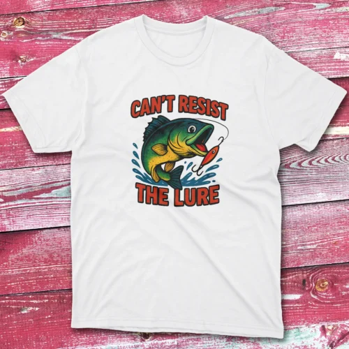 can't resist the lure white Fisherman Tee
