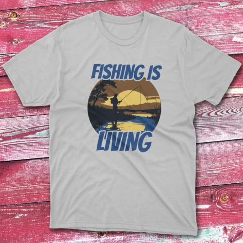 fishing is living grey Anglers T-shirts fishing is living grey Anglers T-shirts