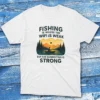fishing is where the wifi is weak but the connection is strong white Fishermen T-shirt