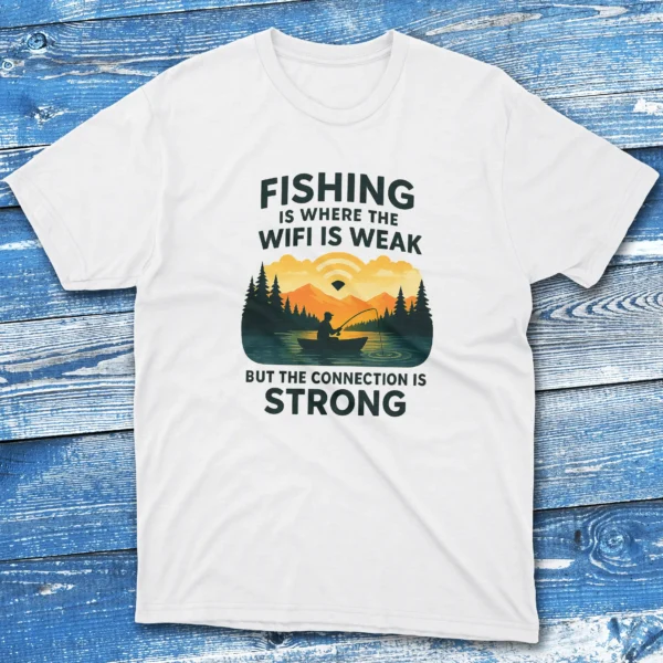 fishing is where the wifi is weak but the connection is strong white Fishermen T-shirt