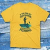 if you can see your shadow you should be fishing daisy Anglers T-shirts