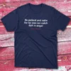 Be patient and calm for no one can catch fish in anger navy Fishermen T-shirt