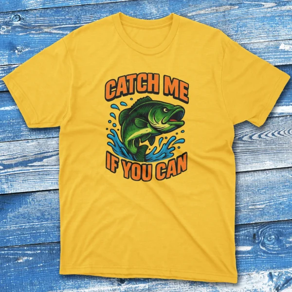 Catch me if you can daisy Fishermen T-shirt