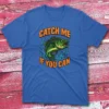 Catch me if you can royal Anglers T-shirts