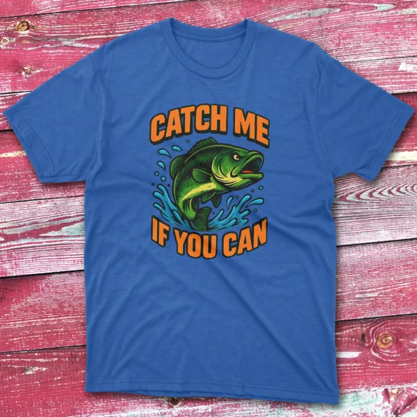 Catch me if you can royal Anglers T-shirts