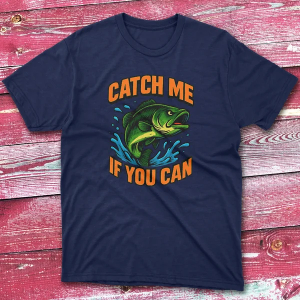 Catch me if you can2 Navy Fishermen T-shirt