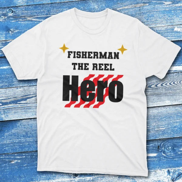 Fisherman the reel hero White Fishing T-shirt