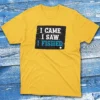 I came, i saw, i fished daisy Fishermen T-shirt