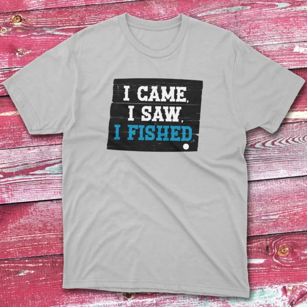 I came, i saw, i fished grey Fishermen T-shirt