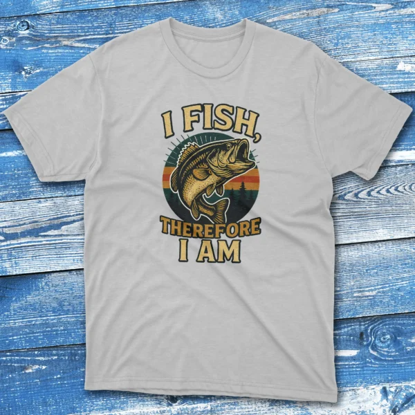 I fish therefore i am grey Fishing T-shirt