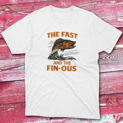 The fast and the Fin ious white Fishermen T-shirt