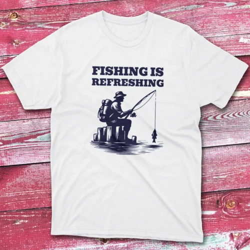 fishing is refreshing white Anglers T-shirts