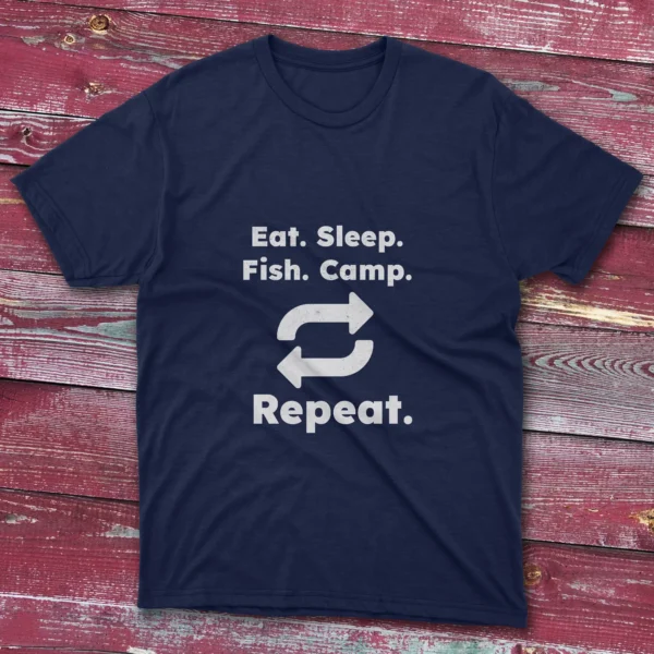 T-shirt in navy blue featuring "Eat, Sleep, Fish, Camp" and the word "Repeat" with circular arrows on a light blue background.