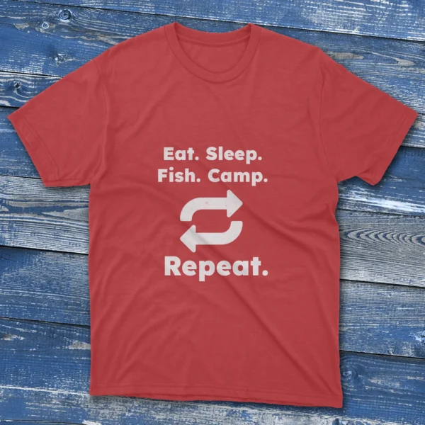 T-shirt in red featuring "Eat, Sleep, Fish, Camp" and the word "Repeat" with circular arrows on a light blue background.