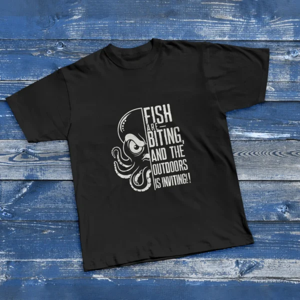 Black fishing T-shirt featuring 'Fish are biting and the outdoors is inviting' with half-octopus design in bold white."