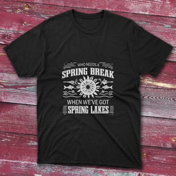 Black T-shirt: Black T-shirt with Who needs a spring break text and decorative designs