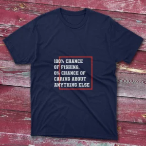 Navy blue T-shirt featuring 100% Chance of Fishing - 2025 graphic