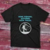 Black T-shirt with Gone fishing, returns with tales - 2025 design