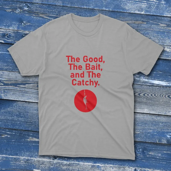 Grey sport T-shirt featuring The Good, The Bait, And the Catchy - 2024 design