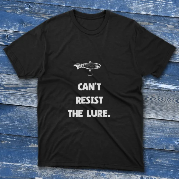 Black T-shirt with Can't Resist the Lure - 2025 design