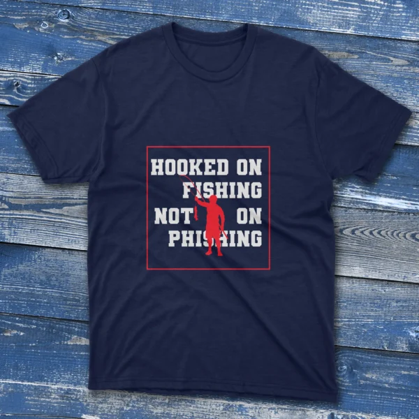 Navy blue T-shirt featuring Hooked on fishing not phishing - 2025 design